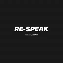 RE-SPEAK Podcast artwork