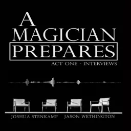 A Magician Prepares: Act One - Interviews