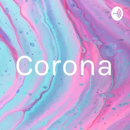 Corona Podcast artwork