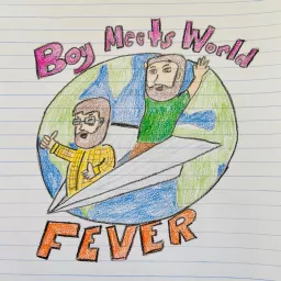 Boy Meets World Fever Podcast artwork
