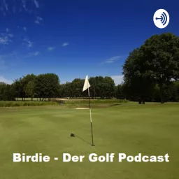 Birdie - Der Golf Podacst Podcast artwork