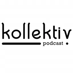 Kollektiv - Der Podcast zum Thema Inspiration artwork