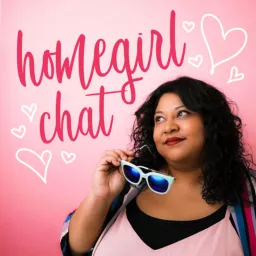 Homegirl Chat Podcast artwork