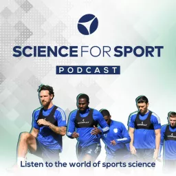 Science for Sport Podcast artwork