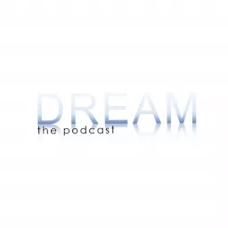 Dream Podcast artwork