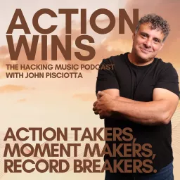 Action Wins // The Hacking Music Podcast for Action Takers, Moment Makers and Record Breakers.