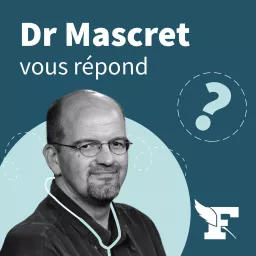 Dr Mascret vous répond Podcast artwork
