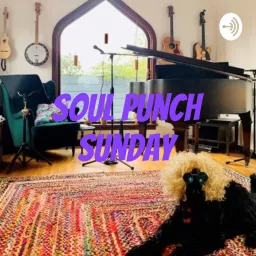 Soul Punch Sunday Podcast artwork
