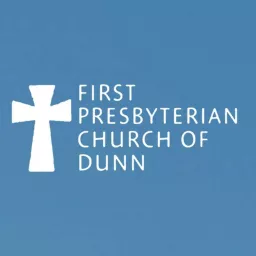 First Presbyterian Church, Dunn, NC Podcast artwork