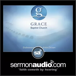 Grace Baptist Church Podcast artwork