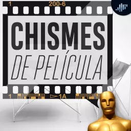 Chismes de Película | PIA Podcast artwork