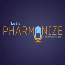 Let's Pharmonize: A Pharmacy Show