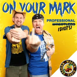 On Your Mark Wrestling Podcast artwork