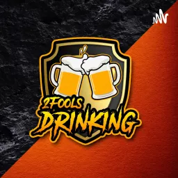 Two Fools Drinking Experience Podcast artwork