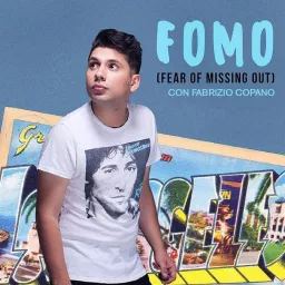 FOMO (Fear Of Missing Out) Podcast artwork