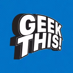 GEEK THIS! Podcast artwork