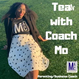 Tea With Coach Mo Podcast artwork