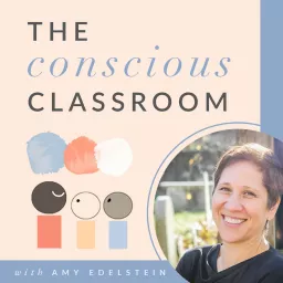 The Conscious Classroom Podcast artwork