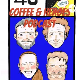 Coffee & Heroes Podcast