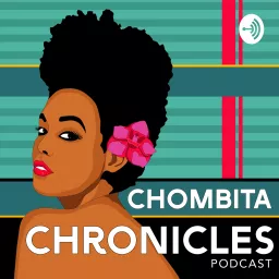 Chombita Chronicles #Afrolatinx Podcast artwork