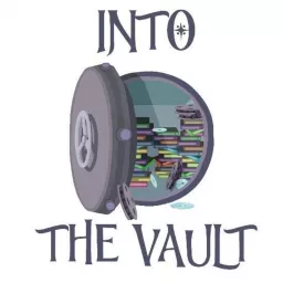 Into The Vault Podcast artwork