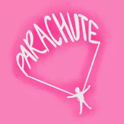 Parachute Podcast artwork