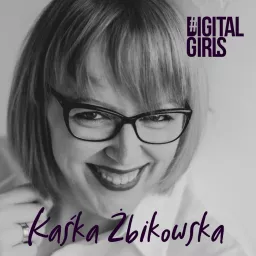 #DigitalGirl Podcast artwork