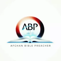 Afghan Bible Preacher Podcast artwork