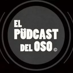 El Podcast Del Oso artwork