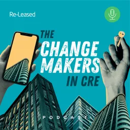 The ChangeMakers in Commercial Real Estate Podcast artwork