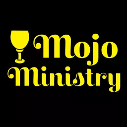 The Mojo Ministry Podcast artwork