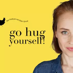go hug yourself! Podcast artwork