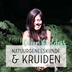 Natuurgeneeskunde en Kruiden Podcast artwork