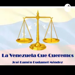 La Venezuela Que Queremos Podcast artwork