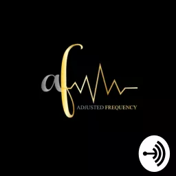 Adjusted Frequency Podcast artwork