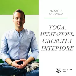 Crescita, Yoga e Meditazione con Daniele Salamina Podcast artwork