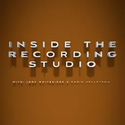 Inside The Recording Studio Podcast artwork