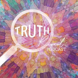 Truth Reveal Podcast artwork