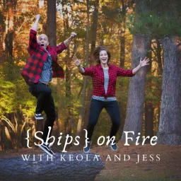 SHIPS on Fire Podcast artwork