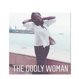 THE GODLY WOMAN Podcast artwork