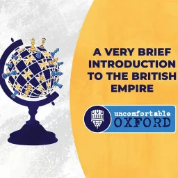 A Very Brief Introduction to the British Empire Podcast artwork