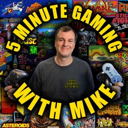 5 Minute Gaming With Mike Podcast artwork