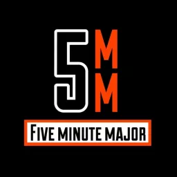 Five Minute Major Podcast artwork