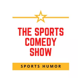 The Sports Comedy Show Podcast artwork