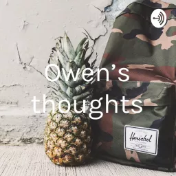 Owen’s thoughts Podcast artwork