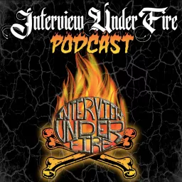 Interview Under Fire Podcast artwork