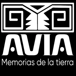 AVIA: MEMORIAS DE LA TIERRA Podcast artwork