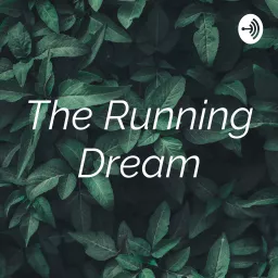 The Running Dream Podcast artwork