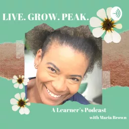 Live. Grow. Peak. Podcast artwork