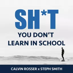 Shit You Don't Learn in School Podcast artwork